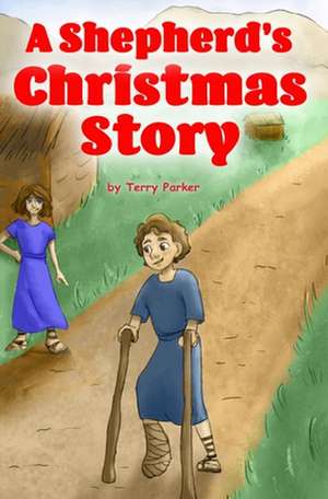 A Shepherd's Christmas Story de Terry Parker