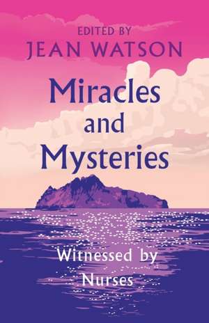 Miracles and Mysteries de Jean Watson