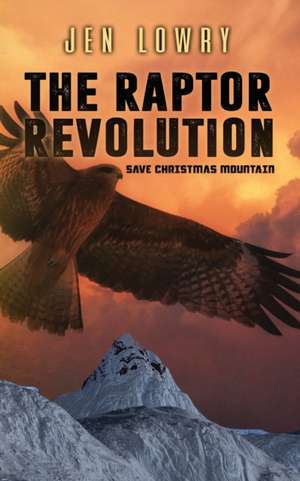 The Raptor Revolution de Jen Lowry