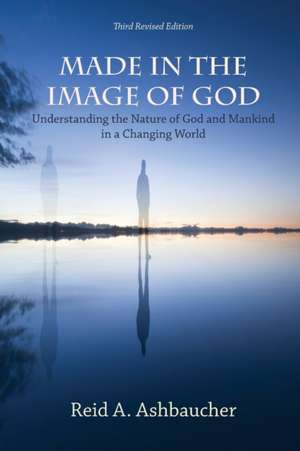 MADE IN THE IMAGE OF GOD de Reid A. Ashbaucher