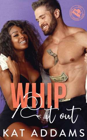 Whip it Out de Kat Addams