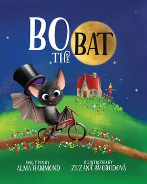 Bo the Bat de Alma R Hammond