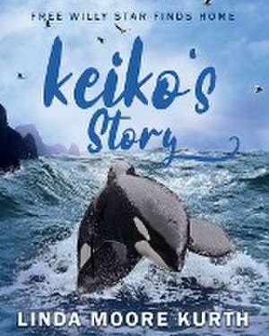 Keiko's Story de Linda Kurth