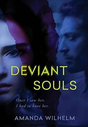 Deviant Souls de Amanda Wilhelm