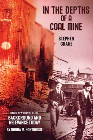 In the Depths of a Coal Mine de Stephen Crane