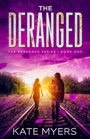 The Deranged de Kate Myers