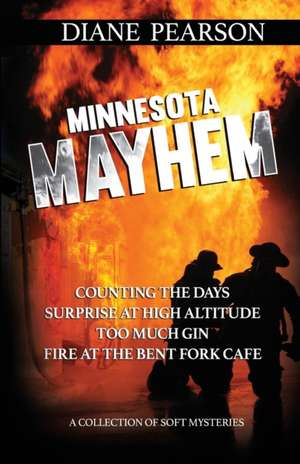 Minnesota Mayhem de Diane Pearson