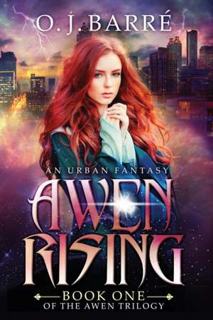 Awen Rising de O. J. Barré