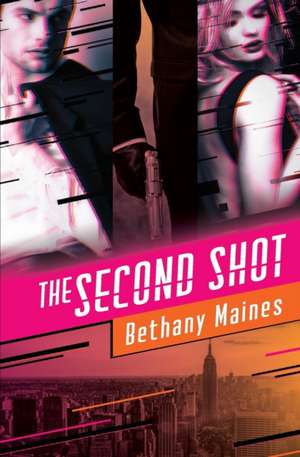 The Second Shot de Bethany Maines