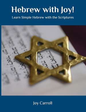 Hebrew with Joy! de Joy Lynn Carroll