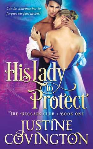 His Lady to Protect de Justine Covington