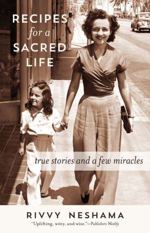 Recipes for a Sacred Life de Rivvy Neshama