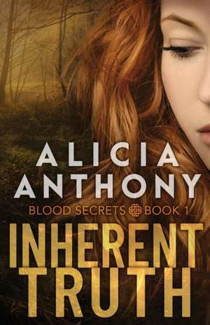 Inherent Truth de Alicia Anthony