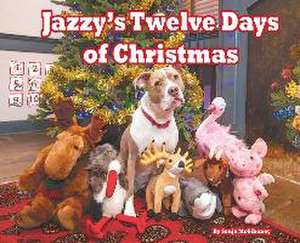 Jazzy's Twelve Days of Christmas de Sonja McGiboney