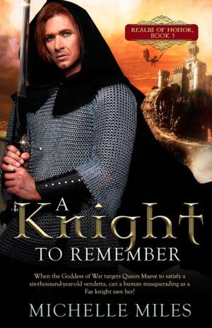 A Knight to Remember de Michelle Miles