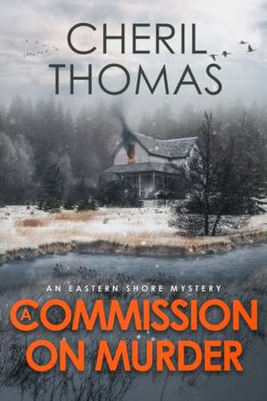 A Commission on Murder de Cheril S Thomas