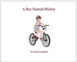 A Boy Named Mickey de Gina Lambert