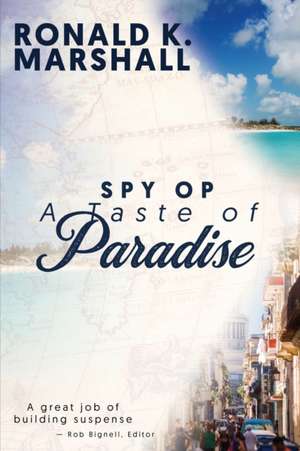 SPY OP A TASTE OF PARADISE de Ronald K Marshall