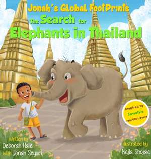 The Search for Elephants in Thailand de Deborah Z Haile