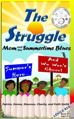 The Struggle: Mom and the Summertime Blues de Donna Mittrecy Smith