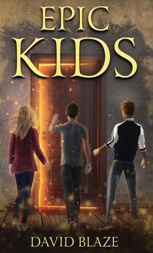 Epic Kids de David Blaze