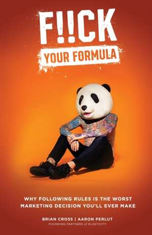 F!!CK Your Formula de Brian Cross