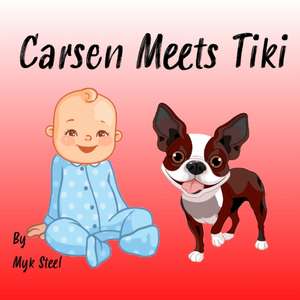 Carsen meets Tiki de Myk Steel