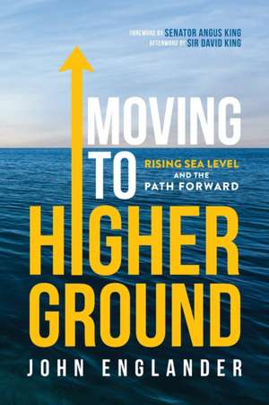 Moving To Higher Ground de John Englander