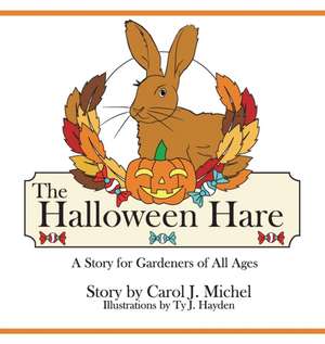 The Halloween Hare de Carol J Michel