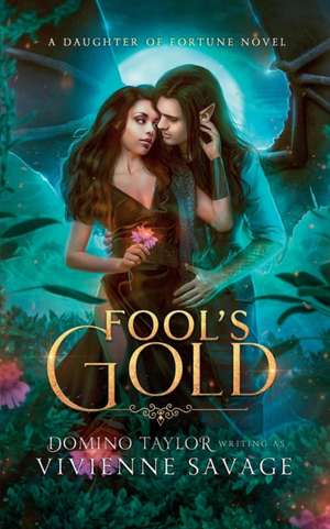 Fool's Gold de Vivienne Savage