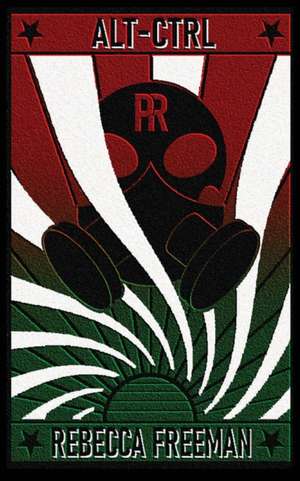Alt-Ctrl de Rebecca Freeman
