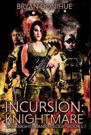 Incursion de Bryan Donihue