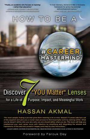 How to be a Career Mastermind¿ de Hassan Akmal