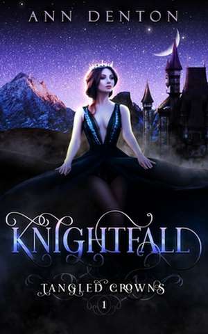 Knightfall de Ann Denton