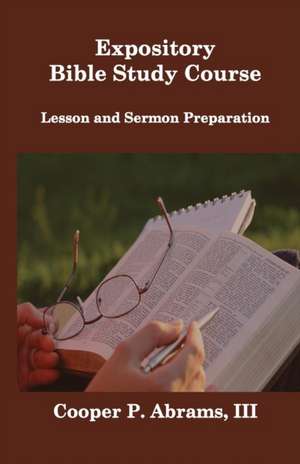 Expository Bible Study Course de Cooper P. Abrams