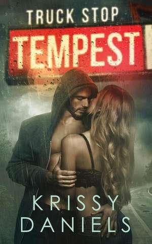 Truck Stop Tempest de Krissy Daniels