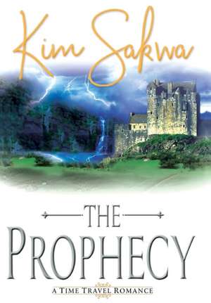 The Prophecy de Kim Sakwa