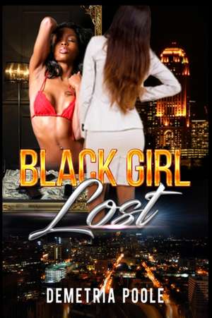 Black Girl Lost de Demetria Poole