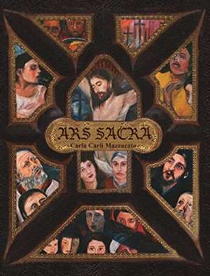 ARS SACRA de Carla Carli Mazzucato