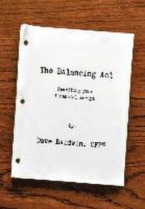 The Balancing Act de Dave Baldwin
