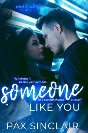 Someone Like You: Sweet and Sultry de Pax Sinclair