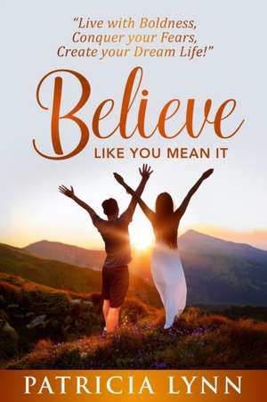Believe de Patricia Lynn