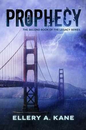 Prophecy de Ellery A. Kane