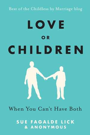 Love or Children de Sue Fagalde Lick