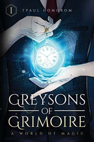 Greysons of Grimoire de Tpaul Homdrom