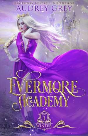 Evermore Academy de Audrey Grey