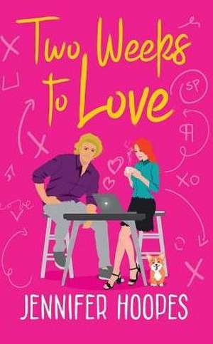 Two Weeks to Love de Jennifer Hoopes