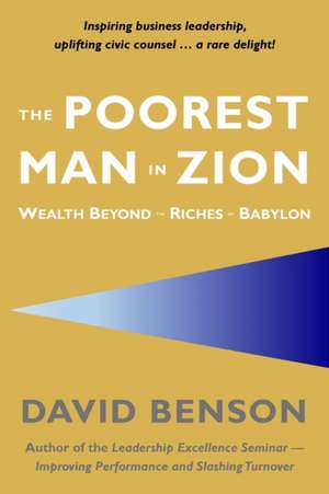 The Poorest Man in Zion de David Benson