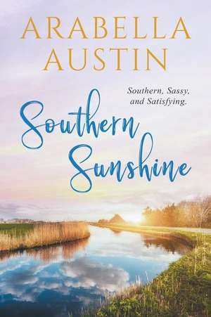 Southern Sunshine de Arabella Austin