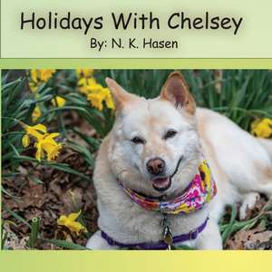 Holidays With Chelsey de N. K. Hasen